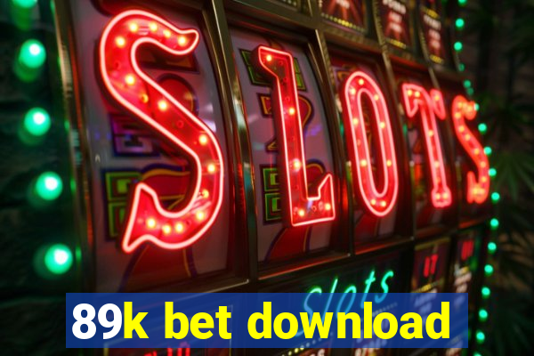 89k bet download